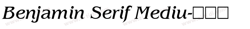 Benjamin Serif Mediu字体转换